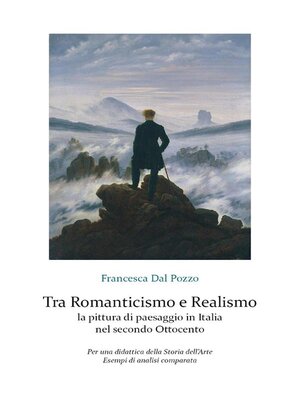 cover image of Tra Romanticismo e Realismo--la pittura di paesaggio in Italia nel secondo Ottocento